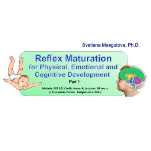 LAB504 Lab Reflex Maturation for Physical Emotional Cognitive Development